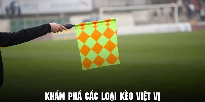 Tại sao nên tham gia cược kèo việt vị tại Nohu90
