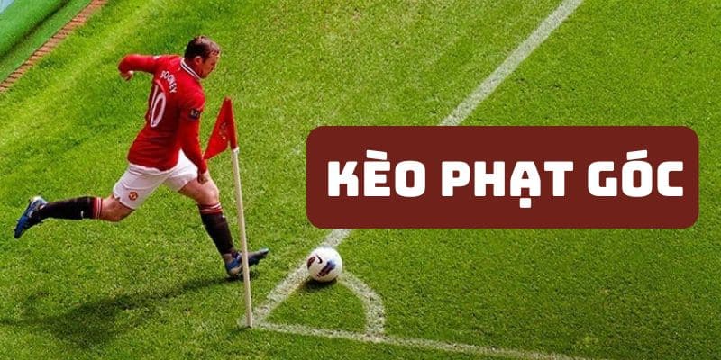 Kèo phạt góc là gì? Cùng tìm hiểu kèo phạt góc tại nohu90 2 Các kiểu cược phạt góc thường gặp nhất 2025 tại nohu90
