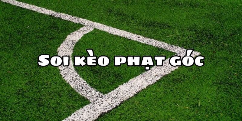 Kèo phạt góc là gì? Cùng tìm hiểu kèo phạt góc tại nohu90 3 Cách soi kèo phạt góc đỉnh cao dành cho tân thủ tại nohu90